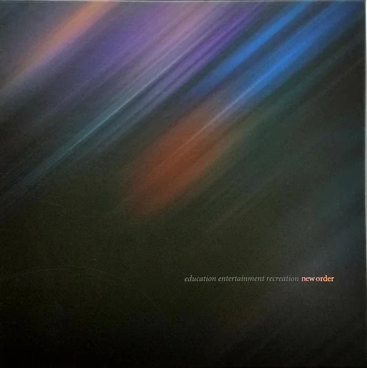 New Order – Education Entertainment Recreation - Music Madness 